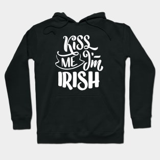 Kiss Me I'm Irish Hoodie